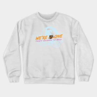 We're One Crewneck Sweatshirt